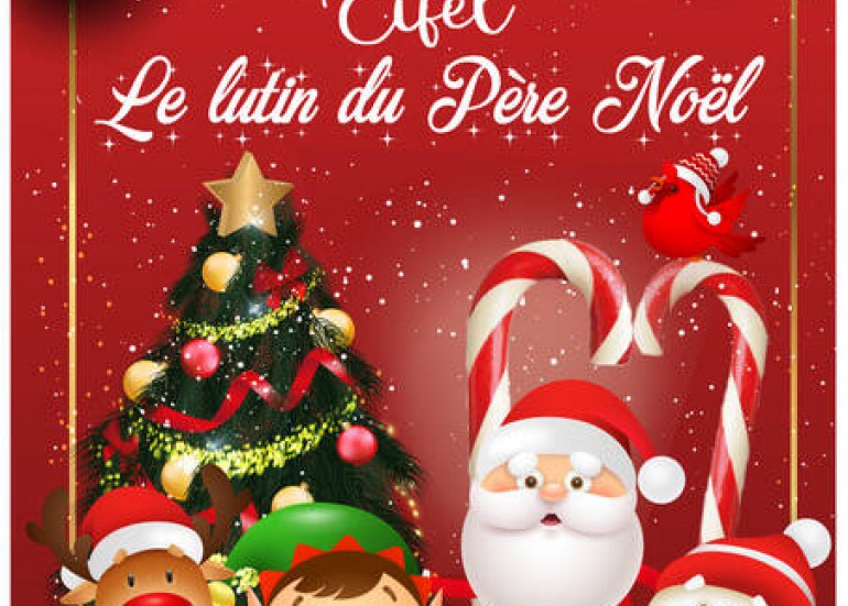 Spectacle - Eifel le lutin du Père Noël_La Rochelle